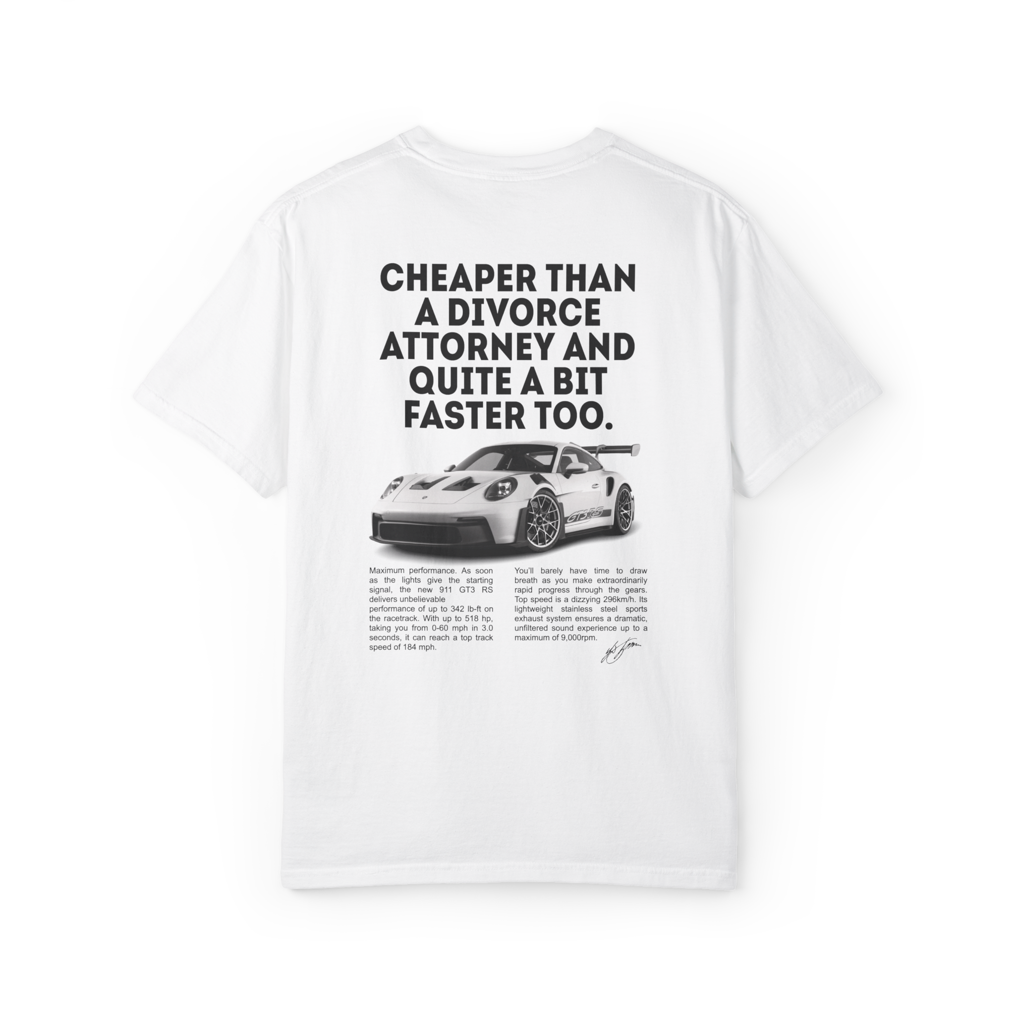 "CHEAPER THAN A DIVORCE ATTORNEY AND QUITE A BIT FASTER TOO" T-Shirt LIMITED